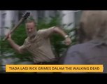 Tiada lagi Rick Grimes dalam 'The Walking Dead'