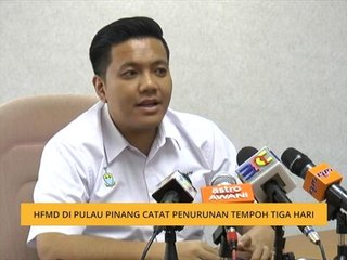 HFMD di Pulau Pinang catat penurunan tempoh tiga hari
