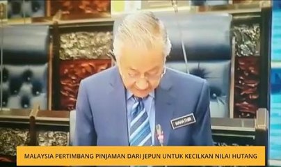 Malaysia pertimbang pinjaman dari Jepun untuk kecilkan nilai hutang