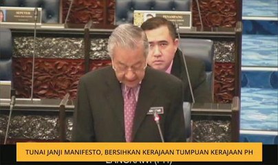 Tunai janji manifesto, bersihkan kerajaan tumpuan kerajaan PH