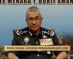 PDRM semak laporan penahanan Jho Low