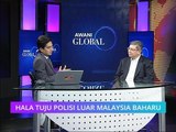 AWANI Global: Hala tuju polisi luar Malaysia baharu