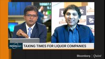 Taxing Times For Liquor Companies