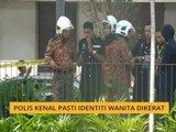 Polis kenal pasti identiti wanita dikerat