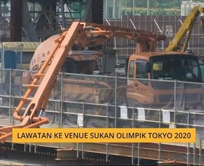 Lawatan ke venue sukan Olimpik Tokyo 2020