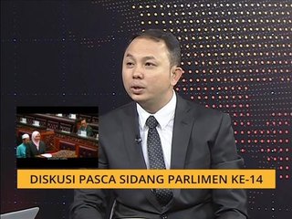 100 Hari Malaysia Baharu: Diskusi pasca sidang Parlimen ke-14