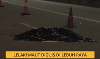 Lelaki maut digilis di lebuhraya