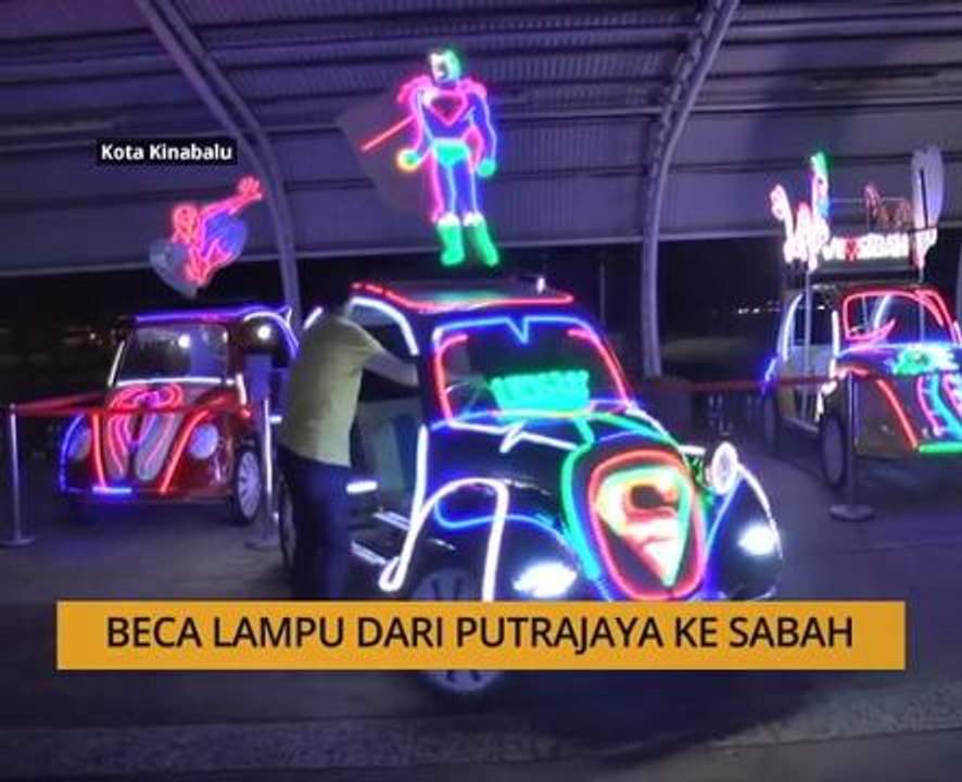 AWANI State [Sabah]: Beca Lampu dari Putrajaya ke Sabah
