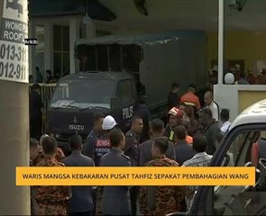 Waris mangsa  kebakaran pusat tahfiz sepakat pembahagian wang