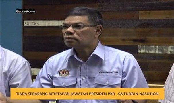 Tiada sebarang ketetapan jawatan Presiden PKR - Saifuddin Nasution