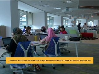 Tempoh pemutihan daftar majikan dan pekerja tidak akan dilanjutkan