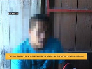 Kahwin bawah umur, pasangan sedia berdepan tindakan undang-undang