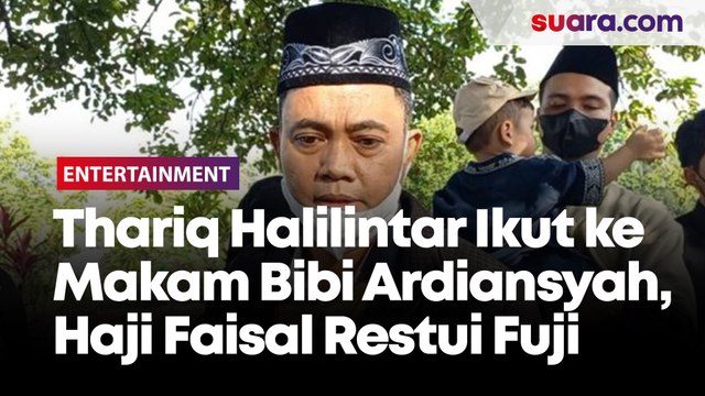 Thariq Halilintar Ikut ke Makam Bibi Ardiansyah, Haji Faisal Kirim Sinyal Restui Fuji Pacaran