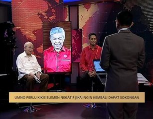 UMNO perlu kikis elemen negatif jika ingin kembali dapat sokongan