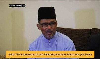 Idris tepis dakwaan guna pengaruh wang pertahan jawatan