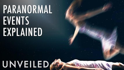 4 Paranormal Events Backed By Science | Unveiled