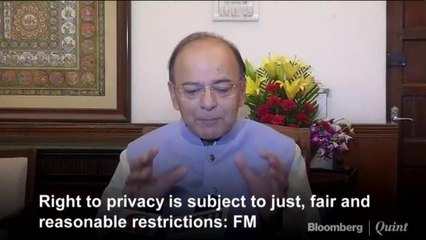 Right To Privacy Subject To Reasonable Restrictions: Finance Minister