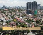 AWANI State [Selangor]: Tumpu usaha memakmurkan dan memajukan Selangor
