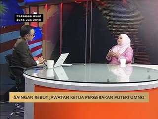 100 Hari Malaysia Baharu: Saingan rebut jawatan Ketua Pergerakan Puteri UMNO