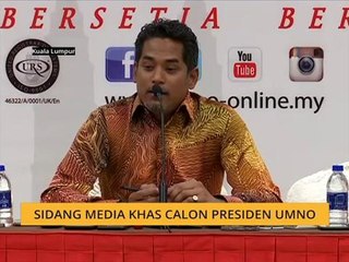 Sidang media khas calon Presiden UMNO