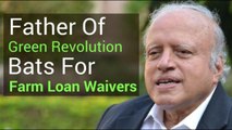 Farm Loan Waivers A Necessity: MS Swaminathan