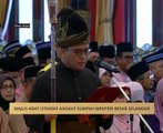 Majlis adat istiadat angkat sumpah Menteri Besar Selangor