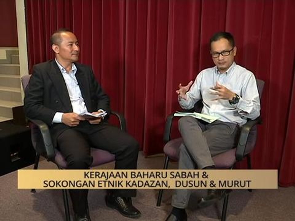 100 Hari Malaysia Baharu: Kerajaan baharu Sabah & sokongan etnik Kadazan, Dusun & Murut