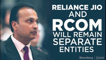 Reliance Jio And RCom Will Remain Separate Entities, Says Anil Ambani