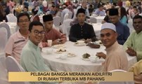AWANI State [Pahang]: Pelbagai bangsa meraikan Aidilfitri di rumah terbuka MB Pahang