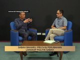 100 Hari Malaysia Baharu: Sabah baharu – PRU14 & perubahan lanskap politik Sabah
