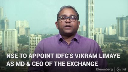NSE To Appoint IDFC'S Vikram Limaye As MD & CEO Of The Exchange