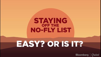 How Not To Land Up On The No-Fly List