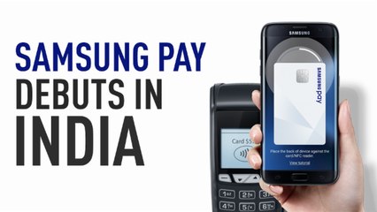 Samsung Pay Will Be Compatible With UPI And Paytm In India