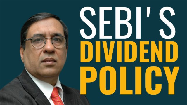 SEBI’s Dividend Policy: Is It Enough?