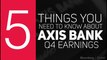 Axis Bank Earnings In Less Than A Minute