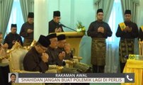Shahidan jangan buat polemik lagi di Perlis