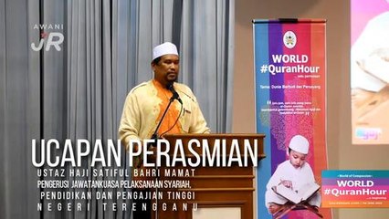 #AWANIJr: World #quranhour (liputan program versi Bahasa Melayu)