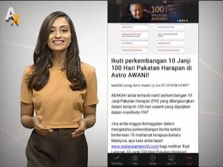 Ikuti perkembangan 10 Janji 100 Hari Pakatan Harapan di Astro AWANI
