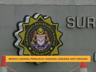 BERSIH cadang perkukuh undang-undang Anti-Rasuh
