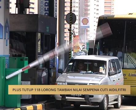 Plus tutup 118 lorong tambah nilai sempena cuti Aidilfitri