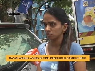 Basmi warga asing di PPR, penduduk sambut baik