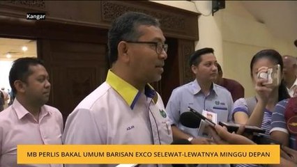 MB Perlis bakal umum barisan exco selewat-lewatnya minggu depan