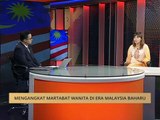 100 Hari Malaysia Baharu: Mengangkat martabat wanita di era Malaysia baharu