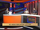 100 Hari Malaysia Baharu: Ke arah Malaysia lestari