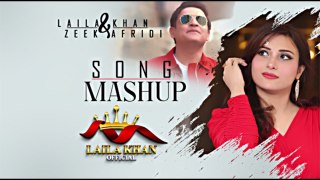 Mashup | Laila Khan & Zeek Afridi OFFICIAL Song 2022
