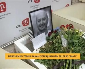 Babchenko temui rakan seperjuangan selepas 'mati'