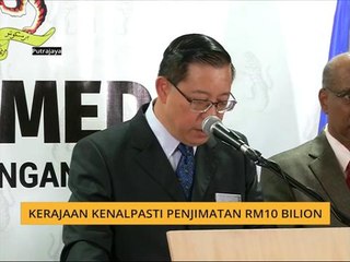 Kerajaan kenalpasti penjimatan RM10 bilion
