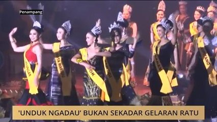 'Unduk Ngadau' bukan sekadar gelaran ratu