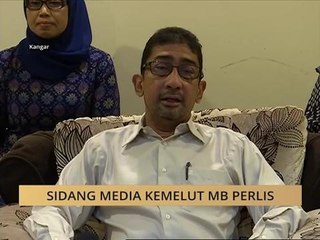 TERKINI: Sidang media kemelut MB Perlis
