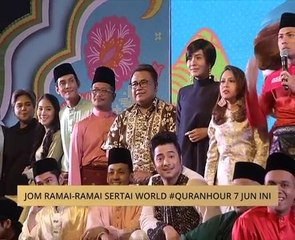 Jom ramai-ramai sertai World #QuranHour 7 Jun ini